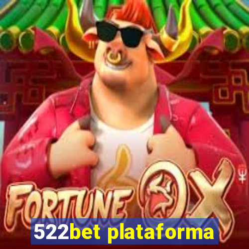 522bet plataforma